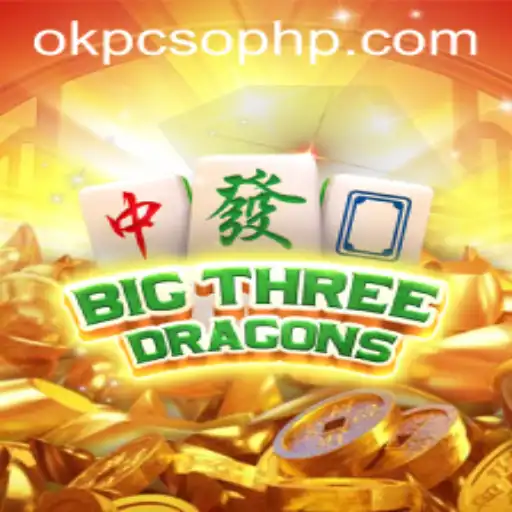 The Enchanting World of BigThreeDragons: A Riveting Journey with OkPcso