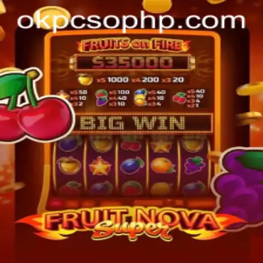 Discover the Exciting World of FruitNovaSuper: A Comprehensive Guide