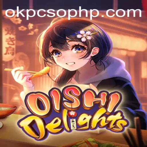Discover the Exciting World of 'OishiDelights': A Comprehensive Guide
